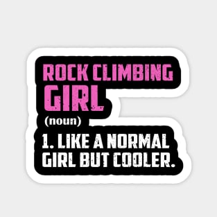 Rock Climbing Girl Like A Normal Girl But Cooler Sticker